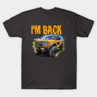 I'm back 2021 T-Shirt